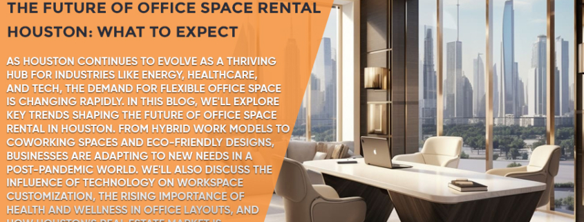 The-Future-of-Office-Space-Rental-Houston-What-to-Expect