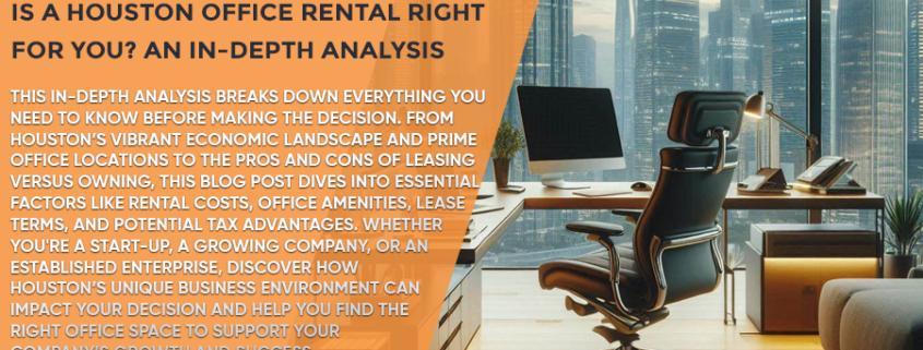 Is-a-Houston-Office-Rental-Right-for-You-An-In-Depth-Analysis