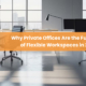 Why Private Offices Are the Future of Flexible Workspaces in 2026
